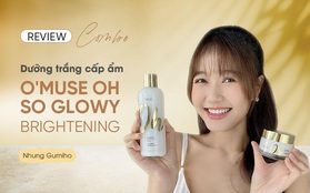 O'Muse Oh So Glowy: Bộ đôi dưỡng trắng khiến Nhung Gumiho và các hot TikToker mê mẩn