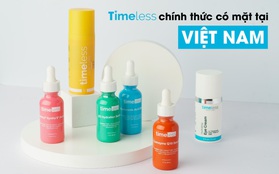 Timeless Skincare - Thương hiệu serum được yêu thích hàng đầu tại Mỹ đã có mặt tại Việt Nam