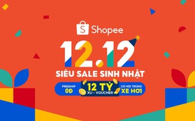 Shopee khởi động sự kiện 12.12 siêu sale sinh nhật với nhiều niềm vui cho người mua sắm