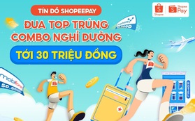 Cuối năm thanh toán với ShopeePay, cơ hội rinh quà xịn mỏi tay