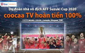 coocaa tận lực hỗ trợ AFF Suzuki Cup 2020