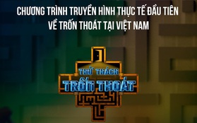 Fan tranh cãi xung quanh dàn cast gameshow Thử Thách Trốn Thoát sắp ra mắt trên VTV3