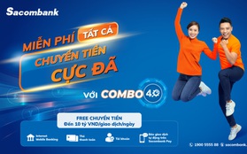 Tận hưởng ưu đãi miễn phí dịch vụ hấp dẫn tại Sacombank