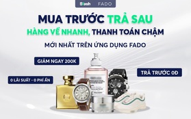 Shopping trả sau hàng quốc tế chỉ với 0đ độc quyền tại FADO