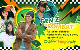 Gen Z “combat” áp lực thi đại học: Người khóc 3 ngày 3 đêm, người chỉ cần 15 phút “vàng”/ ngày