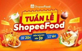 “Thổi” vạn deal freeship, giảm 50%, đồng giá 1Đ hấp dẫn trong đại tiệc Tuần lễ ShopeeFood