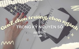 Gen Z chọn trường, chọn ngành thế nào trong kỷ nguyên số?