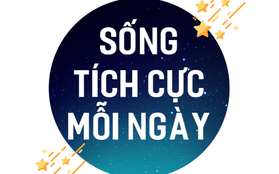 Lan toả năng lượng sống tích cực mỗi ngày