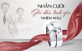 Trang sức cưới ghi dấu hành trình yêu màu nhiệm