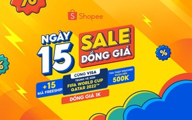 Giữa tháng Shopee đổ sale lớn: Đồng giá 1K, cơ hội trúng vé xem FIFA World Cup 2022