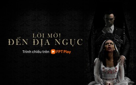 Sự thật bất ngờ về ma cà rồng trong “The Invitation” trên FPT Play