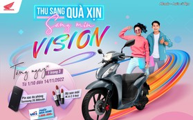 Chương trình khuyến mại tháng 10 "Thu sang quà xịn - Sang mịn VISION" của HONDA đã bắt đầu