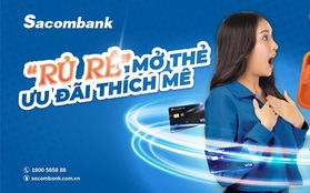 Nhận tiền triệu khi giới thiệu bạn bè mở thẻ tín dụng Sacombank