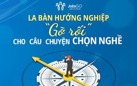 JobsGO ra mắt La Bàn Hướng Nghiệp - Kiến tạo tương lai