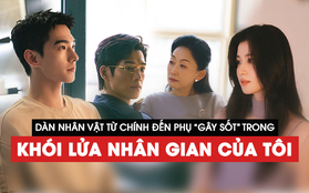 Dàn nhân vật từ chính đến phụ “gây sốt” trong Khói Lửa Nhân Gian Của Tôi