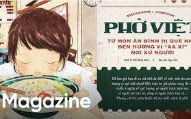 Phở Việt: Từ món ăn bình dị quê nhà đến hương vị ''xa xỉ'' nơi xứ người