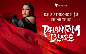 MisThy "gia nhập" biệt đội anh hùng khi trở thành Đại sứ thương hiệu Phantom Blade