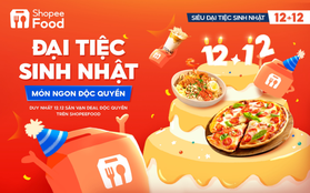 Có gì tại "12.12 Siêu Đại Tiệc Sinh Nhật" mỗi năm chỉ có một lần trên ShopeeFood?