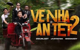 Justatee, BigDaddy và Double2T “rượt đuổi” cực chiến trong MV “Về nhà ăn Tết 2”