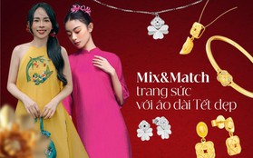 Muốn mix&match trang sức với áo dài Tết đẹp, đừng bỏ qua bài viết này