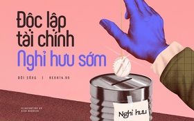 Thêm 1 xu hướng giới trẻ đối diện với sự nghiệp: Muốn được nghỉ hưu trước 40 tuổi, không ràng buộc, không lao động cật lực - cần bao nhiêu tiền để làm điều đó?