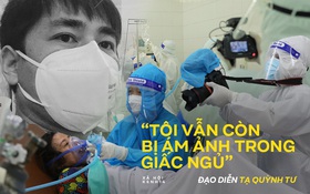 Đạo diễn phim tài liệu "Ranh giới" Tạ Quỳnh Tư: "Đến tận bây giờ, những giấc ngủ của tôi vẫn còn sự ám ảnh"