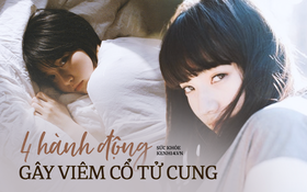 Quiz: 4 việc chị em phụ nữ nên làm càng ít càng tốt nếu không sẽ gây viêm cổ tử cung, thậm chí dẫn đến vô sinh