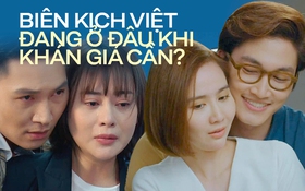 Biên kịch phim Việt đang lười dùng chất xám?