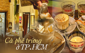 Muốn thử cà phê trứng nhưng chưa có dịp đến Hà Nội thì ghé ngay 4 quán này tại TP.HCM