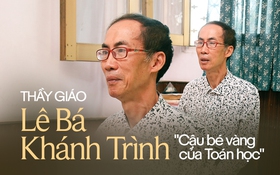 Huyền thoại Toán học Việt Nam - TS. Lê Bá Khánh Trình: &quot;Ngay cả con mình, tôi cũng không ép chúng phải thích Toán được&quot;