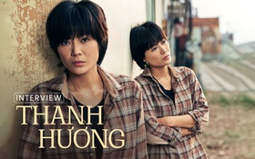 Thanh Hương: Tôi nghĩ nếu không làm diễn viên thì mình có thể làm cửu vạn