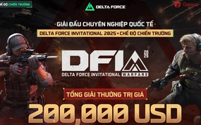 Giải đấu quốc tế Delta Force Invitational 2025 tổ chức tại Hà Nội chính thức khởi tranh