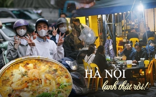 Xác nhận: Hà Nội lạnh thật rồi, làm nồi lẩu liền bạn ơi!