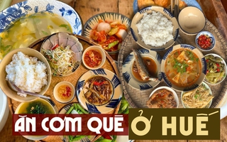 7 quán cơm quê siêu ngon siêu rẻ ở Huế: Ăn no căng bụng như cơm mẹ nấu mà "không đau ví"