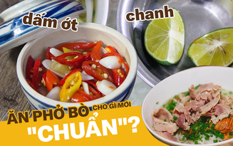 Tranh cãi nảy lửa dưới clip review ăn phở: cho chanh hay cho dấm ớt vào thì mới &quot;chuẩn vị&quot;?