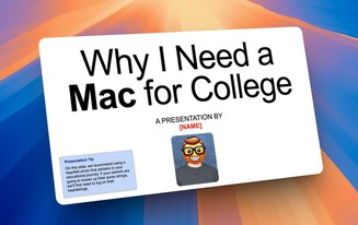 Apple tung mẫu thuyết trình để giúp bạn xin bố mẹ mua MacBook trước mùa nhập học đại học