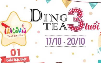 Mừng 3 năm sinh nhật hệ thống Ding Tea – Trúng quà lớn