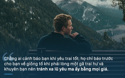 Đừng dại mà đi yêu trai tốt làm gì