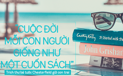 10 bài học cuộc sống từ những lá thư gửi con trai của bá tước Chesterfield