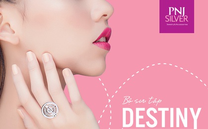 Bộ sưu tập “DESTINY” dành cho các cô nàng hiện đại dịp Valentine