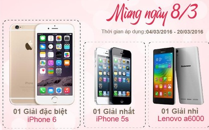 TechOne tặng iPhone 6 nhận dịp ngày Quốc tế Phụ nữ