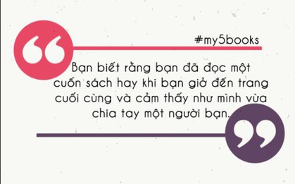 Giải mã hiện tượng #my5books - Từ những cuốn sách yêu thích đến những cuốn sách "ám ảnh"