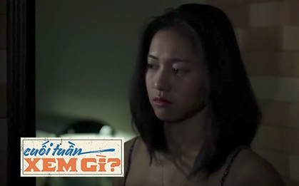 "Cuối tuần xem gì": "Hai, tư, sáu" và số phận lửng lơ của người phụ nữ ngoại tình