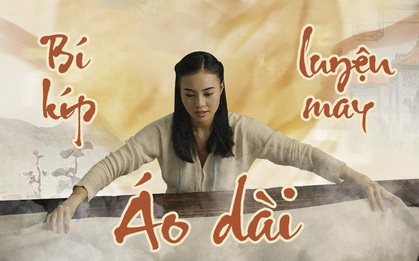 Học may áo dài theo bí kíp như cao thủ võ lâm trong Cô Ba Sài Gòn