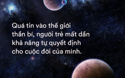 Giới trẻ "cuồng" bói toán, chiêm tinh: Khi lỗi không thuộc về các vì sao
