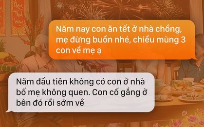 Mẹ ơi Tết đầu tiên làm dâu mới, con chẳng về phụ giúp được mẹ cha