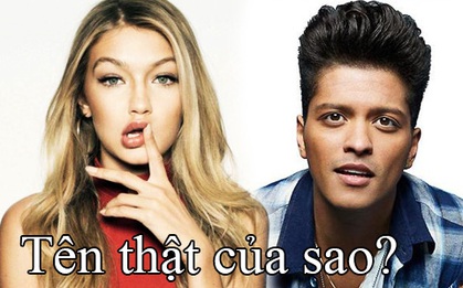 Quiz: Bạn sẽ ngạc nhiên khi biết Bruno Mars, Gigi Hadid và nhiều sao đều không dùng tên thật!
