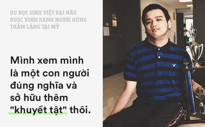 Du học sinh Việt bại não được vinh danh người hùng thầm lặng tại Mỹ nhờ lòng tốt và lối sống truyền cảm hứng