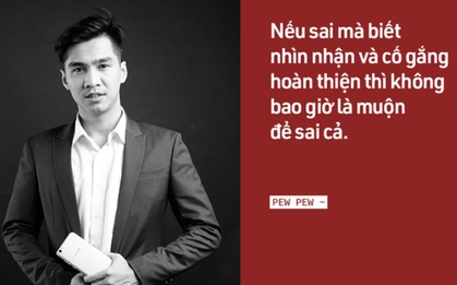 PewPew - Phía sau hình ảnh một streamer “bất cần đời” là một người đàn ông 26 tuổi đầy trưởng thành