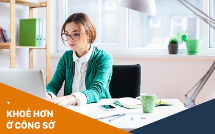 Chuyên gia nước ngoài chỉ ra những mẹo nhỏ để đối phó với 3 vấn đề sức khỏe thường gặp ở dân văn phòng